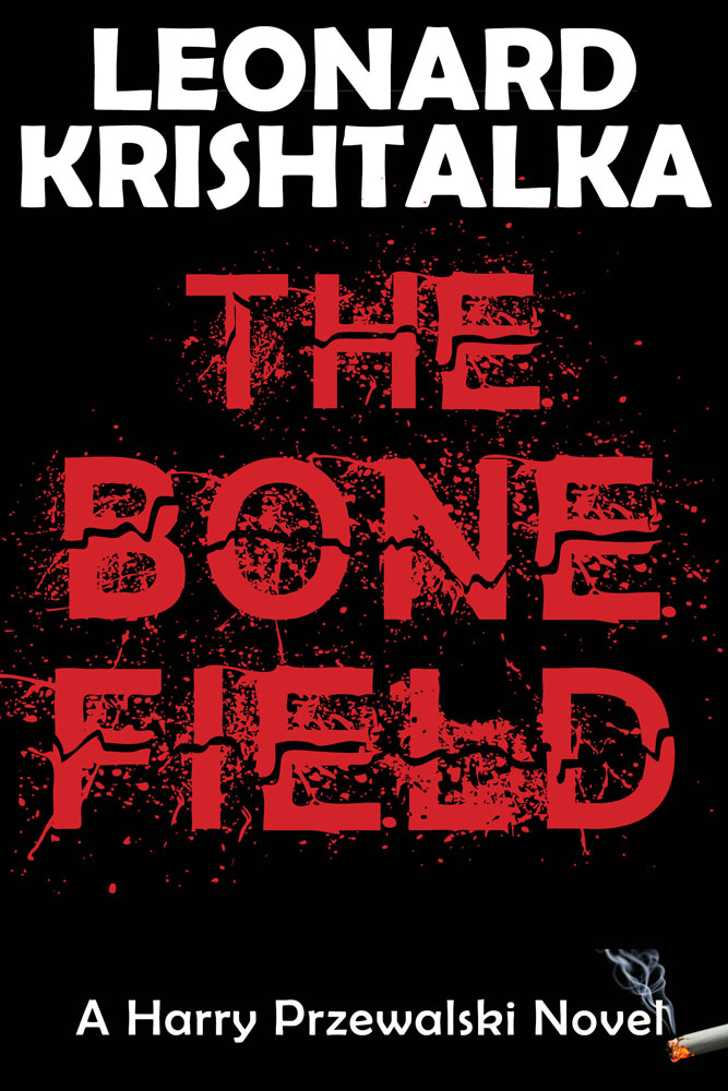 TheBoneField_A Harry Przewalski Novel